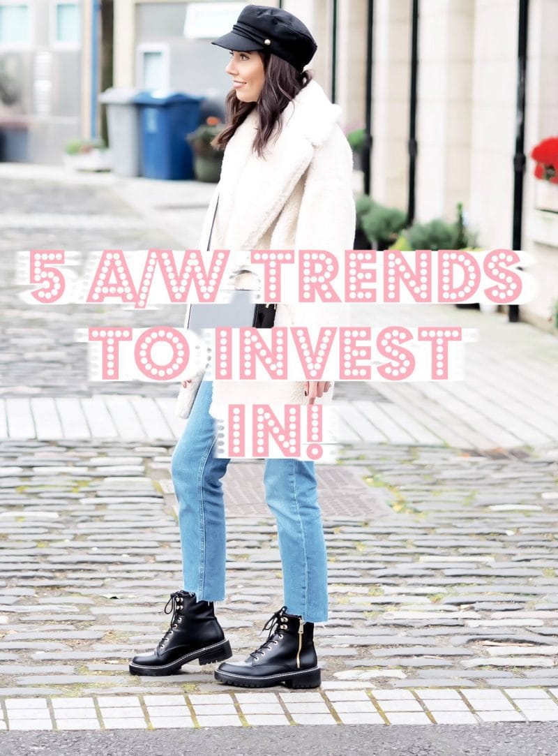 autumn fashion trends | fall fashion trends | winter fashion trends | winter fashion trends to invest in | A/W fashion trends to invest in | Autumn Winter Fashion Trends 2017